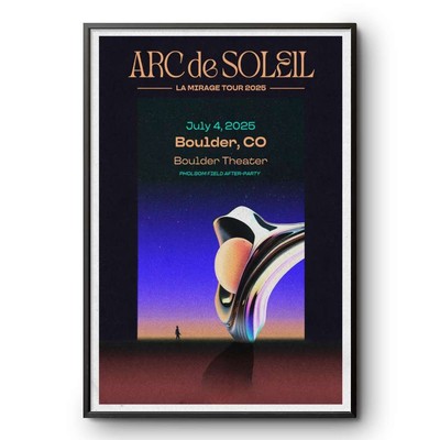 Arc De Soleil Boulder Tour On Jul 4 2025 Poster
