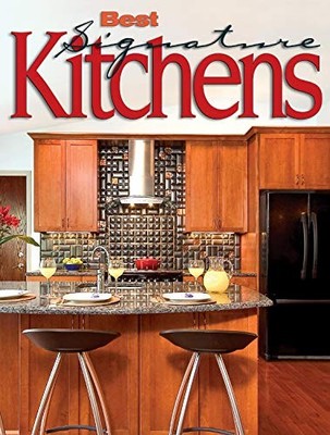 BEST SIGNATURE KITCHENS: OVER 100 FABULOUS KITCHENS FROM By Editors Of Creative