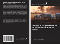 Alergia A Las ProteíNas De La Leche De Vaca En Los NiñOs Assia Bouchetara