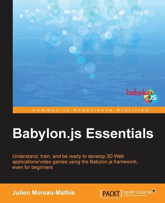 Babylon.JS Essentials Julien Moreau-Mathis Taschenbuch Kartoniert / Broschiert
