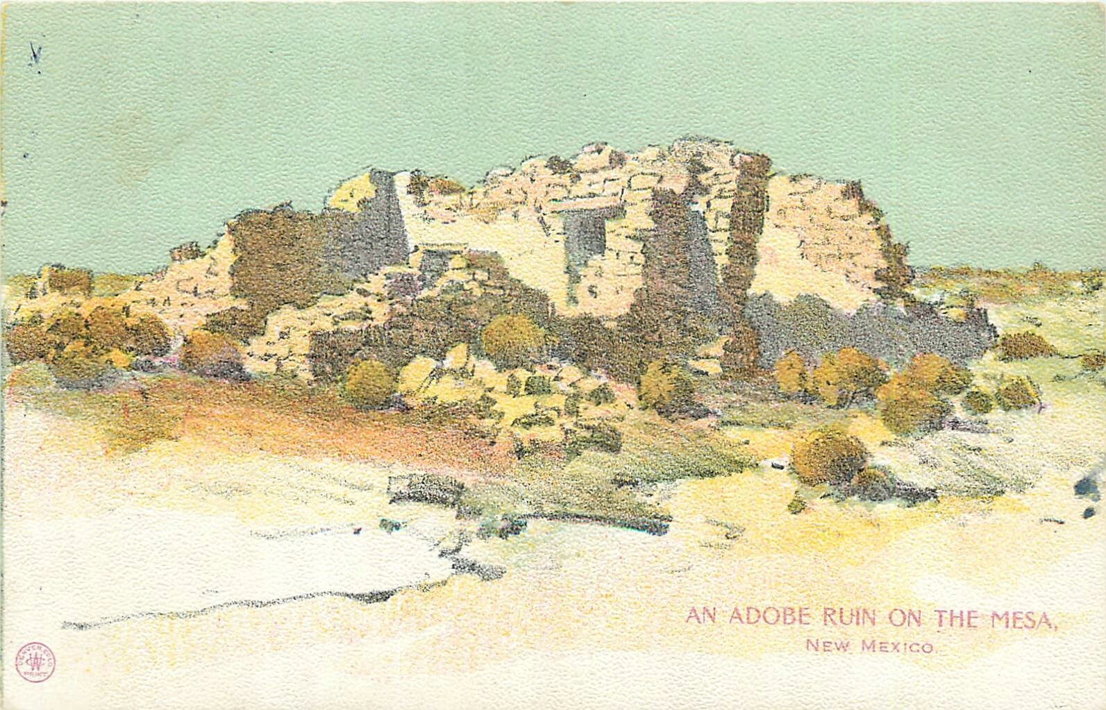 c1910 New Mexico Adobe ruin on the Mesa artist impression postcard 25-3736