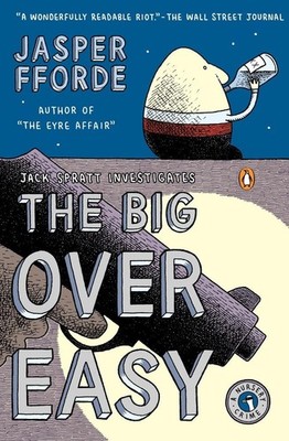 The Big Over Easy: A Nursery Crime (A Nursery Crime Novel) - paperback Fford...