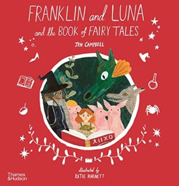 Franklin and Luna and the Book of Fairy Tales by Jen Campbell (Paperback Book)