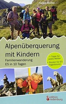 Alpenüberquerung mit Kindern - Familienwanderung E5 in 1... | Buch | Zustand gut
