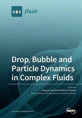 Drop, Bubble and Particle Dynamics in Complex Fluids | Taschenbuch | Englisch