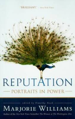 Reputation: Portraits in Power - Paperback By Williams, Marjorie - GOOD