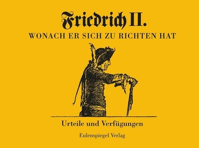 Friedrich II - Wonach er sich zu richten hat, Georg Piltz