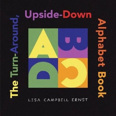 Turn-Around, Upside-Down Alphabet Book Hardcover Lisa Campbell Er