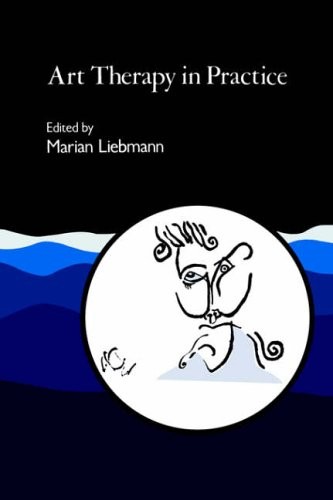 Art Therapy in Practice By Marian Liebmann