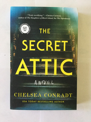 The Secret Attic by Chelsea Conradt ADVANCE READER'S COPY 6/2026 NEW P/B