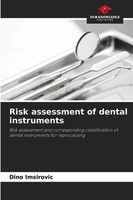 Dino Imsirovic | Risk Assessment Of Dental Instruments | Taschenbuch | Englisch
