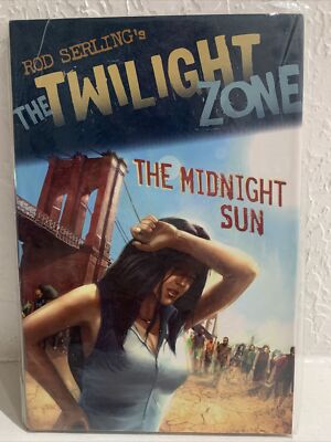 The Twilight Zone The Midnight Sun Rod Serling s Adaptation By Mark Kneece