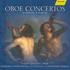 LAJOS LENSCES POIGET - Oboe Concertos Of Handel & Forster - CD - SEALED/NEW