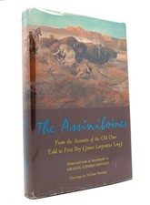 Michael Stephen Kennedy THE ASSINIBOINES  1st Edition 1st Printing