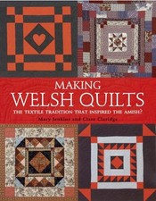 Making Welsh Quilts: The Textile Tradition That I... by Claridge, Clare Hardback