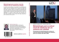 MetodologíA Para Evaluar Nivel De Madurez De Un Sistema De Calidad Guillermo Vaz
