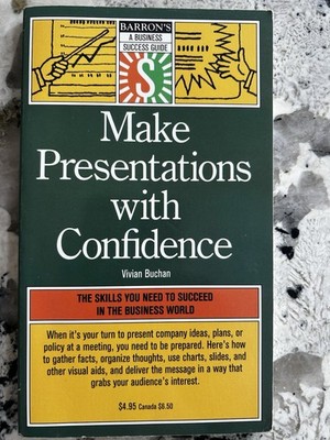 Make Presentations With Confidence by Vivian Buchan 1991
