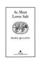 As Meat Loves Salt Hardcover Maria McCann