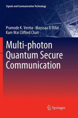 Pramode K. Verma (u. a.) | Multi-photon Quantum Secure Communication | Buch | xx