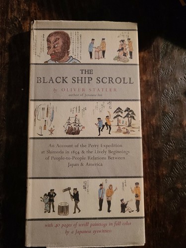 The Black Ship Scroll By Oliver Statler 1963 True Limited First Edition