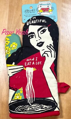 Blue-Q I'm Beautiful and I Eat A Lot Oven Mitt New SHIPS OUT FAST