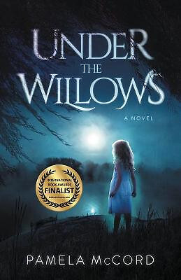 Under The Willows By Pamela McCord - New Copy - 9781952112317