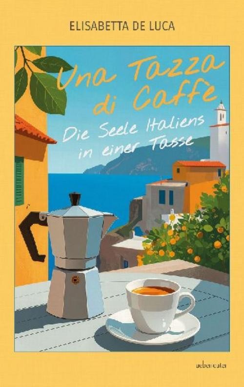 Una Tazza di Caffè Elisabetta De Luca - Bild 3