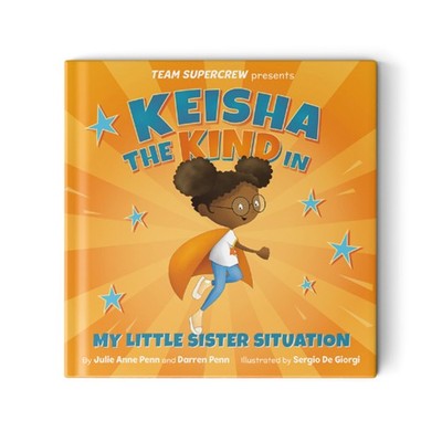 Keisha the Kind in My Little Sister Situation (Team Supercrew, 2)