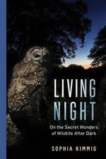 Living Night - On the Secret Wonders of Wildlife A
