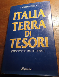 ITALIA TERRA DI TESORI_Arrigo Petacco_ed.DeAgostini_1987