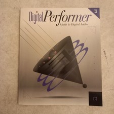 Mark Of The Unicorn Digital Performer Guide To Digital Audio Volume 2
