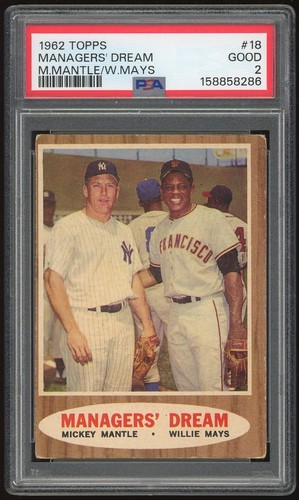 1962 Topps #18 Managers' Dream Mantle/Mays PSA 2 *8286