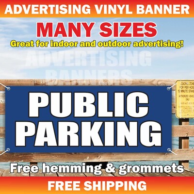 PUBLIC PARKING Advertising Banner Vinyl Sign event station lot festival check-in