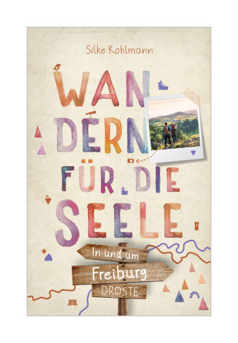In Und Um Freiburg. Wandern Für Die Seele Von Silke Kohlmann