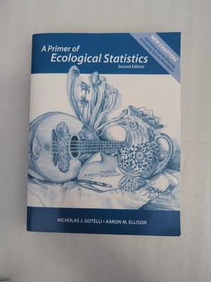 A Primer of Ecological Statistics Aaron M., Gotelli, Nicholas J. 2nd Edition 