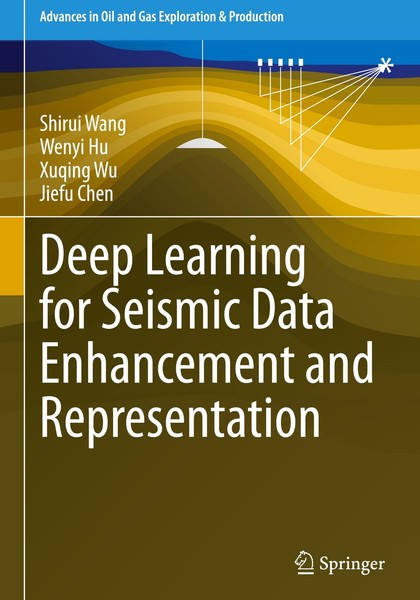 Deep Learning For Seismic Data Enhancement And Representation Xuqing Wu-image