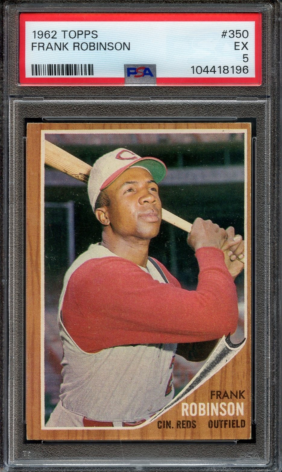1962 Topps #350 Frank Robinson PSA 5 Sharp! HOF Cincinnati Reds 8196