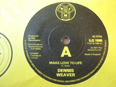 Dennis Weaver Make Love To Life 7'' DJM DJS10800 EX 1977 demo