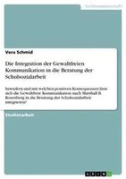 Die Integration Der Gewaltfreien Kommunikation In Die Beratung Der...