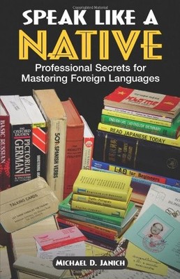 Speak Like a Native by Michael Janich - Paperback - VERY GOOD