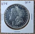 1878 Morgan Silver Dollar * Very Nice *