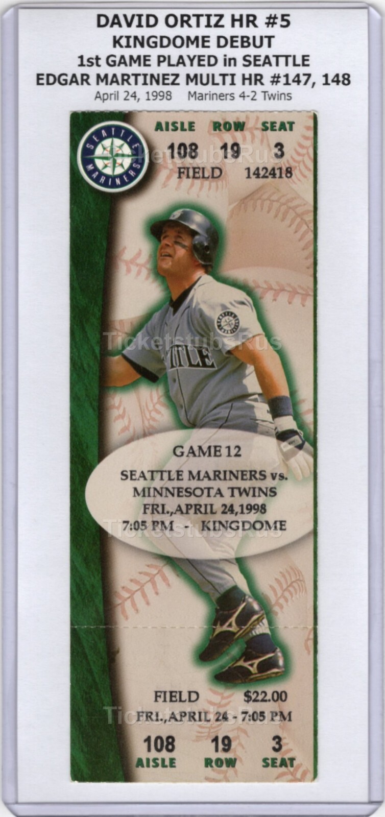David Ortiz HR #5 KINGDOME DEBUT Edgar 2-HR 1998 Mariners Twins 4/24 Full Ticket