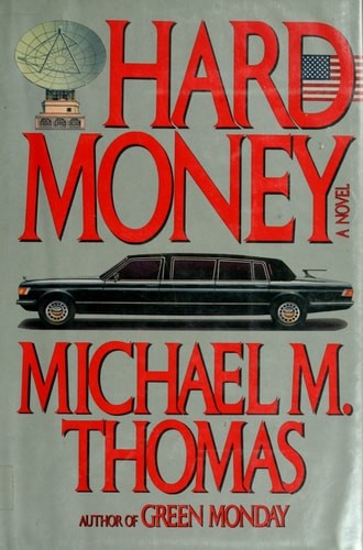 Hard Money by Thomas, Michael M., Acceptable Book