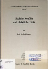 Sozialer Konflikt und christliche Ethik Kramer, Rolf: