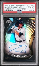 2022 TOPPS CHROME BLACK AUTOS REFRACTOR #ST SPENCER TORKELSON 78/150 PSA 10 AUTO