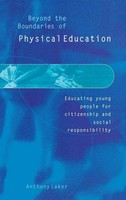 Beyond The Boundaries Of Physical Education | Anthony Laker | Buch | Englisch