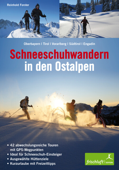 Schneeschuhwandern In Den Ostalpen | Reinhold Forster | Taschenbuch |