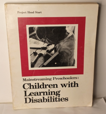 1978 Project Head Start Mainstreaming Preschoolers: Children with Learning Disa