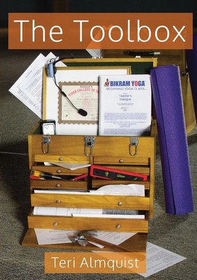 The Toolbox Tools for Teaching Bikram Yoga Teri Almquist Taschenbuch Englisch