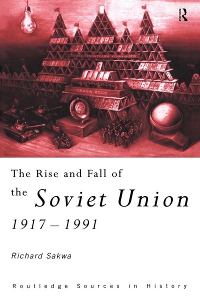 Richard Sakwa | The Rise And Fall Of The Soviet Union | Taschenbuch | Englisch-image